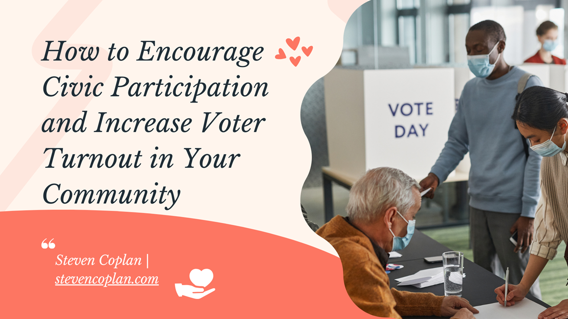 How to Encourage Civic Participation and Increase Voter Turnout in Your ...